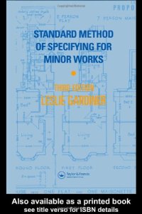 cover of the book Standard Method of Specifying for Minor Works: The Preparation of Documentation for Works of Repair, Improvement and Conversion