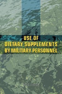 cover of the book Use of Dietary Supplements by Military Personnel