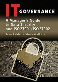 cover of the book IT Governance: A Manager's Guide to Data Security and ISO 27001   ISO 27002