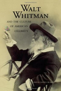 cover of the book Walt Whitman and the Culture of American Celebrity