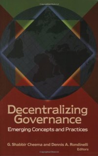 cover of the book Decentralizing Governance: Emerging Concepts and Practices (Innovative Governance in the 21st Century) (Innovative Governance of the 21st Century)