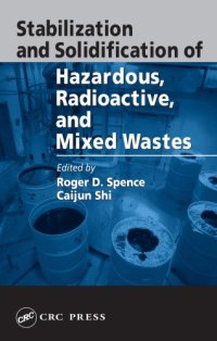 cover of the book Stabilization and Solidification of Hazardous, Radioactive, and Mixed Wastes