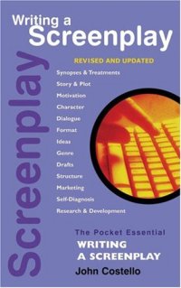 cover of the book Writing a Screenplay (Pocket Essentials)