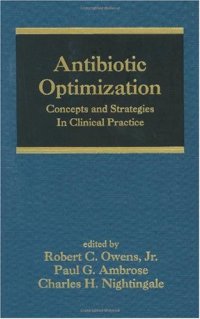 cover of the book Antibiotic Optimization:Concepts and Strategies in Clinical Practice (HBK) (Infectious Disease and Therapy)