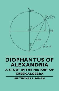 cover of the book Diophantus of Alexandria. A Study in the History of Greek Algebra