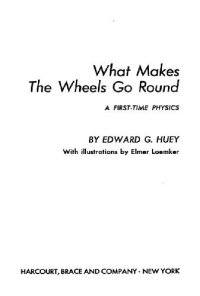 cover of the book What makes the wheels go round? A first-time physics