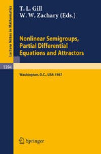 cover of the book Nonlinear Semigroups, Partial Differential Equations and Attractors: Proceedings of a Symposium held in Washington, D.C., August 3–7, 1987