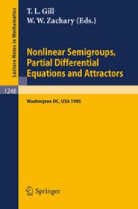 cover of the book Nonlinear Semigroups, Partial Differential Equations and Attractors: Proceedings of a Symposium held in Washington, D.C., August 5–8, 1985