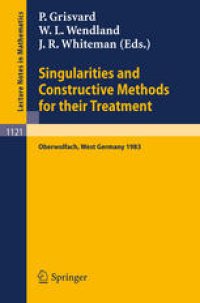 cover of the book Singularities and Constructive Methods for Their Treatment: Proceedings of the Conference held in Oberwolfach, West Germany, November 20–26, 1983