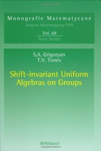 cover of the book Shift-Invariant Uniform Algebras on Groups