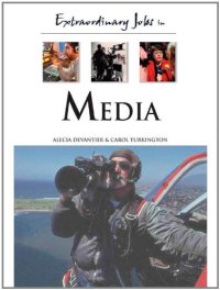 cover of the book Extraordinary Jobs in Media (Extraordinary Jobs)