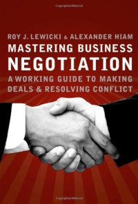 cover of the book Mastering Business Negotiation : A Working Guide to Making Deals and Resolving Conflict