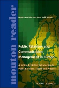 cover of the book Public Relations and Communication Management in Europe: A Nation-By-Nation Introduction to Public Relations Theory and Practice