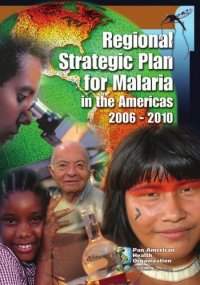 cover of the book Regional Strategic Plan for Malaria in the Americas 2006-2010