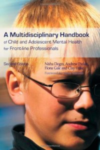 cover of the book A Multidisciplinary Handbook of Child and Adolescent Mental Health for Front-line Professionals 2nd Edition