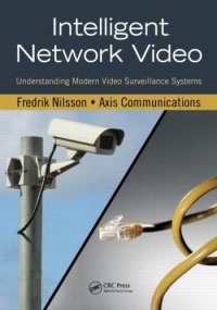 cover of the book Intelligent Network Video: Understanding Modern Video Surveillance Systems