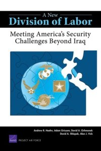 cover of the book A New Division of Labor: Meeting America's Security Challenges Beyond Iraq (Project Air Force)