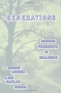 cover of the book Generations: Academic Feminists in Dialogue