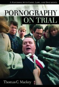 cover of the book Pornography On Trial: A Reference Handbook