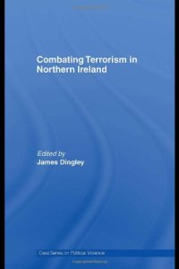 cover of the book Combating Terrorism in Northern Ireland (Cass Series on Political Violence)