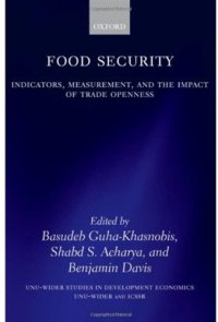 cover of the book Food Security: Indicators, Measurement, and the Impact of Trade Openness (W I D E R Studies in Development Economics)