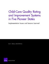 cover of the book Child-Care Quality Rating and Improvement Systems in Five Pioneer States: Implementation Issues and Lessons Learned