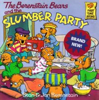 cover of the book The Berenstain Bears and the Slumber Party