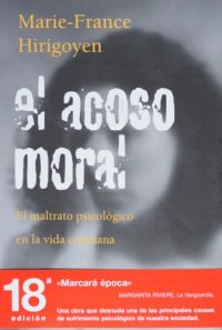 cover of the book El acoso moral. El maltrato psicologico en la vida cotidiana