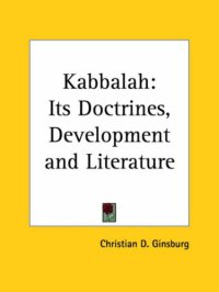 cover of the book Kabbalah: Its Doctrines, Development and Literature