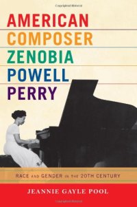 cover of the book American Composer Zenobia Powell Perry: Race and Gender in the 20th Century