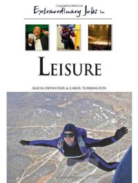 cover of the book Extraordinary Jobs in Leisure (Extraordinary Jobs)