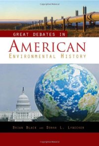 cover of the book Great Debates in American Environmental History  Two Volumes 