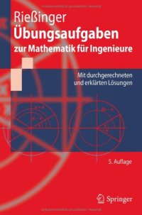 cover of the book Übungsaufgaben zur Mathematik für Ingenieure: Mit durchgerechneten und erklärten Lösungen