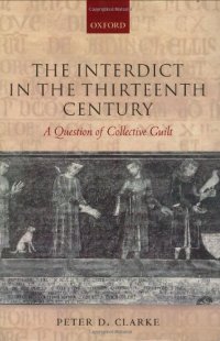 cover of the book The Interdict in the Thirteenth Century: A Question of Collective Guilt