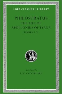 cover of the book Philostratus: Life of Apollonius of Tyana (Books 1-4)