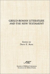 cover of the book Greco-Roman Literature and The New Testament: Selected Forms and Genres