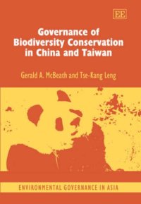 cover of the book Governance of Biodiversity Conservation in China And Taiwan (Environmental Governance in Asia Series)