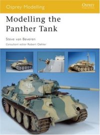 cover of the book Modelling the Panther Tank (Osprey Modelling 30)