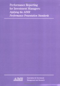 cover of the book Performance Reporting for Investment Managers: Applying the AIMR Performance Presentation Standards