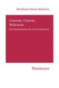 cover of the book Gauvain, Gawein, Walewein: Die Emanzipation des ewig Verspäteten