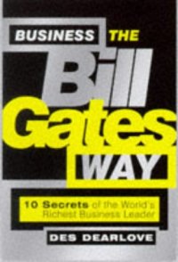 cover of the book Business the Bill Gates Way (Bigshots)