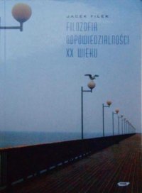 cover of the book Filozofia odpowiedzialności XX wieku