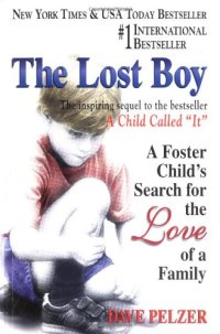 cover of the book The Lost Boy: A Foster Child's Search for the Love of a Family