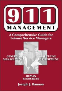 cover of the book 911 Management: A Comprehensive Guide for Leisure Service Managers