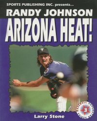 cover of the book Randy Johnson, Arizona Heat! (Baseball Superstar)