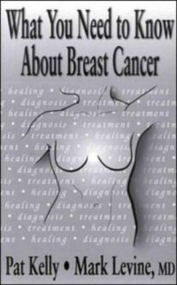 cover of the book What You Need to Know About Breast Cancer