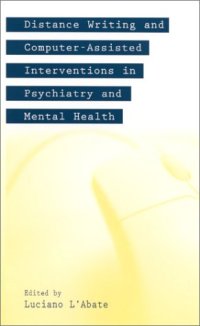 cover of the book Distance Writing and Computer-Assisted Interventions in Psychiatry and Mental Health (Developments in Clinical Psychology)