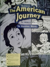 cover of the book GLENCOE The American Journey To World War I In Graphic Novel