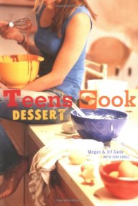 cover of the book Teens Cook Dessert