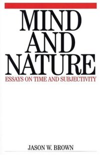 cover of the book Mind and Nature: Essays on Time and Subjectivity